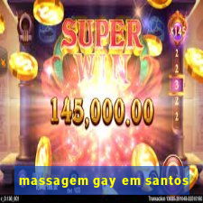 massagem gay em santos